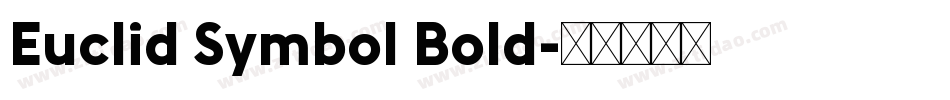 Euclid Symbol Bold字体转换